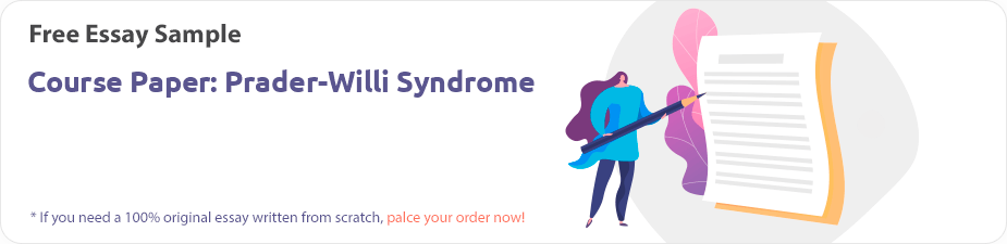 Free «Course Paper: Prader-Willi Syndrome» Essay Sample